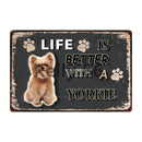 Life Is Better With A Dog Metal Signs 20x30 cm for dogs - Life is Better with a Dog, Signs