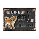 Life Is Better With A Dog Metal Signs 20x30 cm for dogs - Life is Better with a Dog, Signs