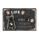 Life Is Better With A Dog Metal Signs 20x30 cm for dogs - Life is Better with a Dog, Signs