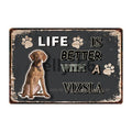 Life Is Better With A Dog Metal Signs 20x30 cm for dogs - Life is Better with a Dog, Signs